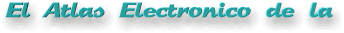 El Atlas Electronico de la